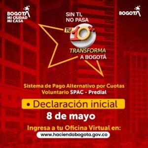 Predial por cuotas: una alternativa para cumplir y seguir aportando a Bogotá.