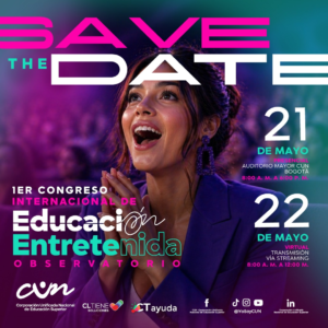 La CUN apuesta por revolucionar la educación con entretenimiento y experiencias inmersivas