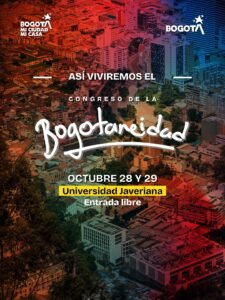 ¿Cómo queremos habitar Bogotá? Un congreso para conversar sobre la ciudad.