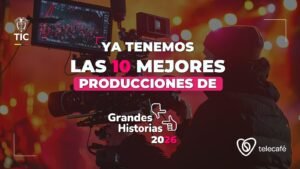 ‘Grandes Historias’ retoma su nombre llevando 10 de sus producciones ganadoras a Telecafé.